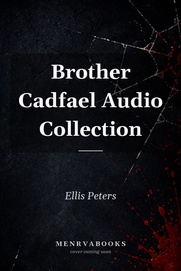 Brother Cadfael Audio Collection