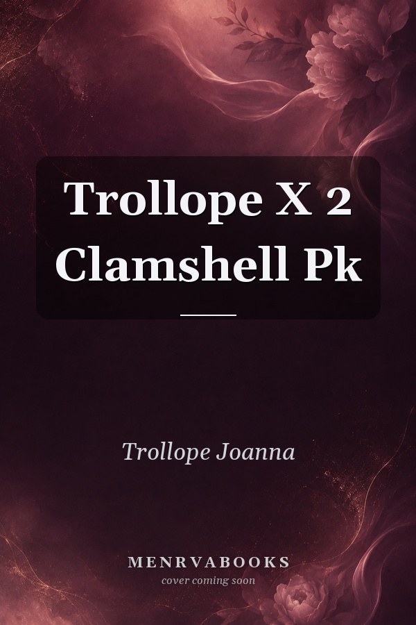 Trollope X 2 Clamshell Pk