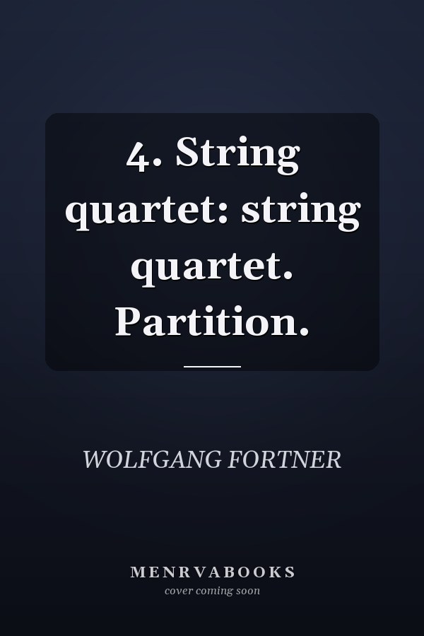 4. String quartet: string quartet. Partition.