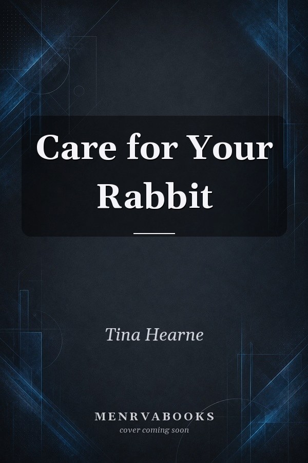 Care for Your Rabbit (RSPCA Pet Gdes.)