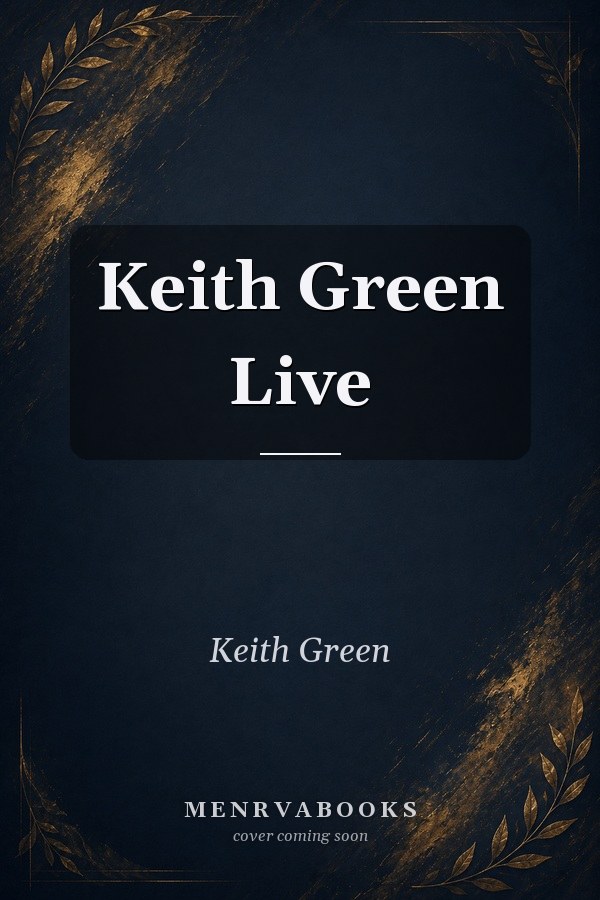 Keith Green Live