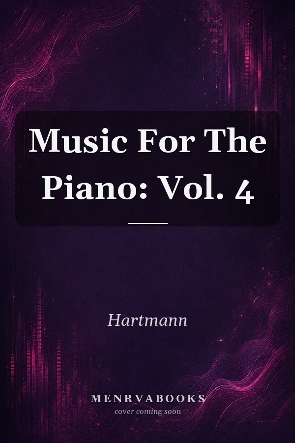 Music For The Piano: Vol. 4