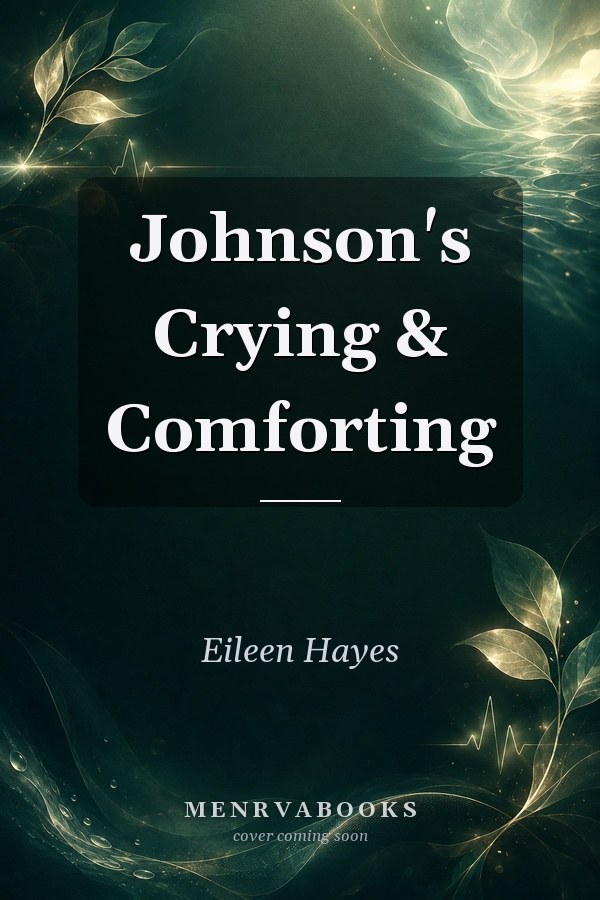 Johnson's Crying & Comforting