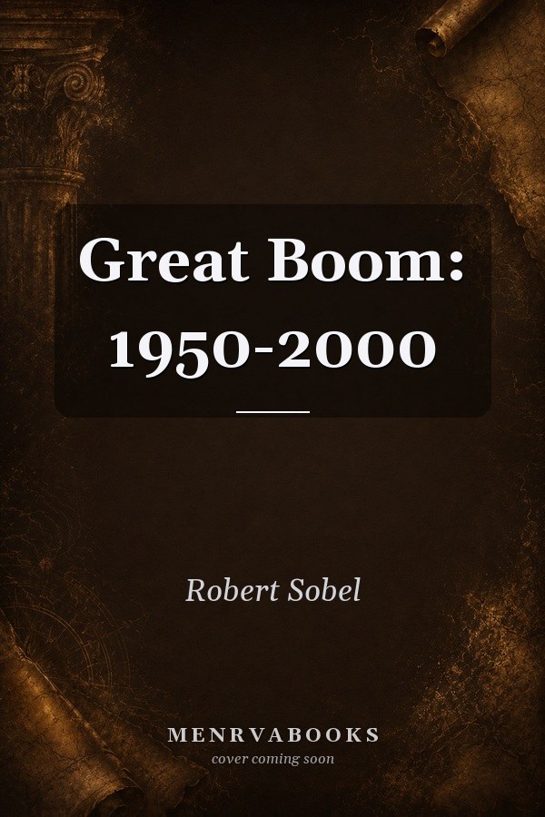 Great Boom: 1950-2000