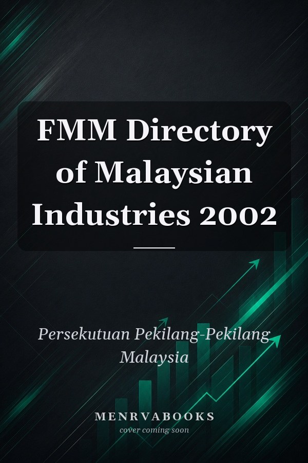 FMM Directory of Malaysian Industries 2002
