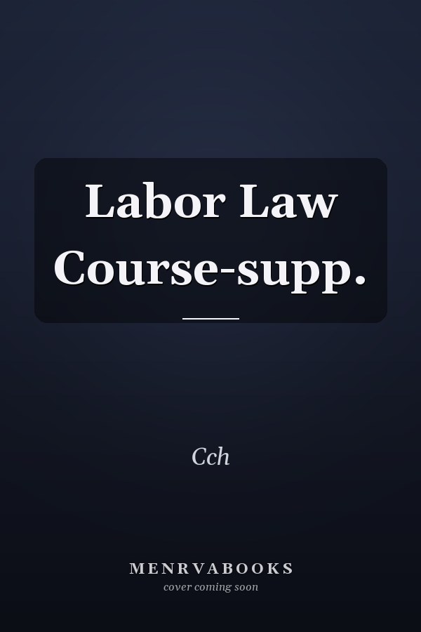 Labor Law Course Supplement
