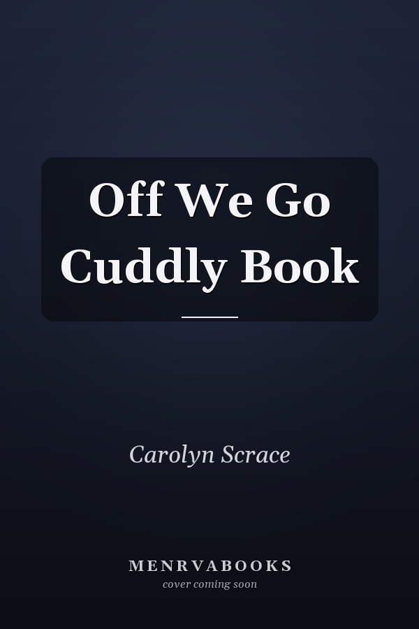 Off We Go Cuddly Book