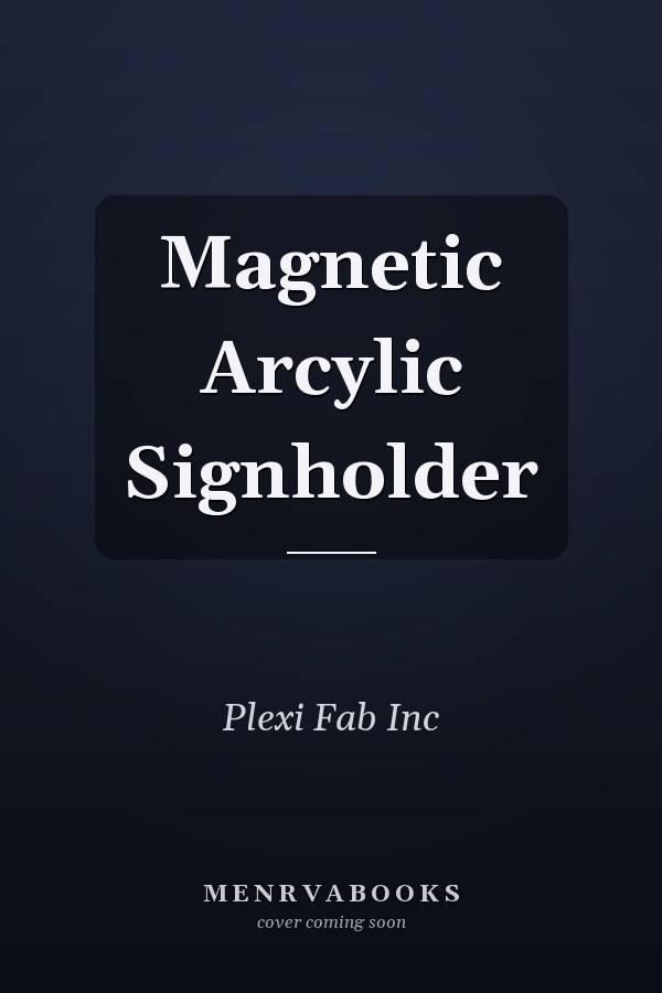 Magnetic Acrylic Signholder