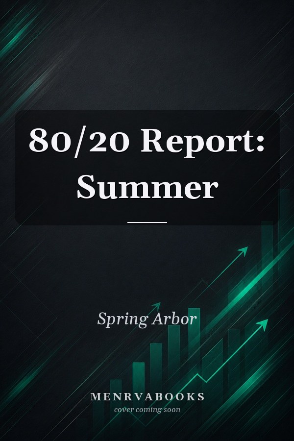 80/20 Report: Summer