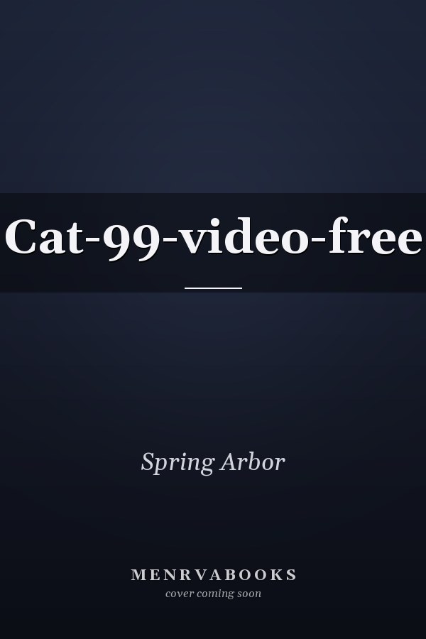 Cat 99 Video Free