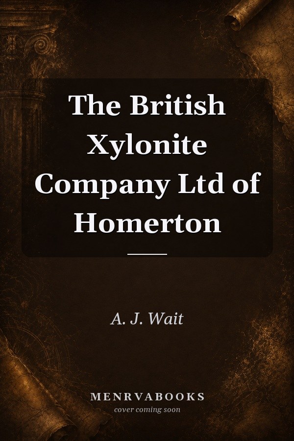 The British Xylonite Company Ltd Of Homerton