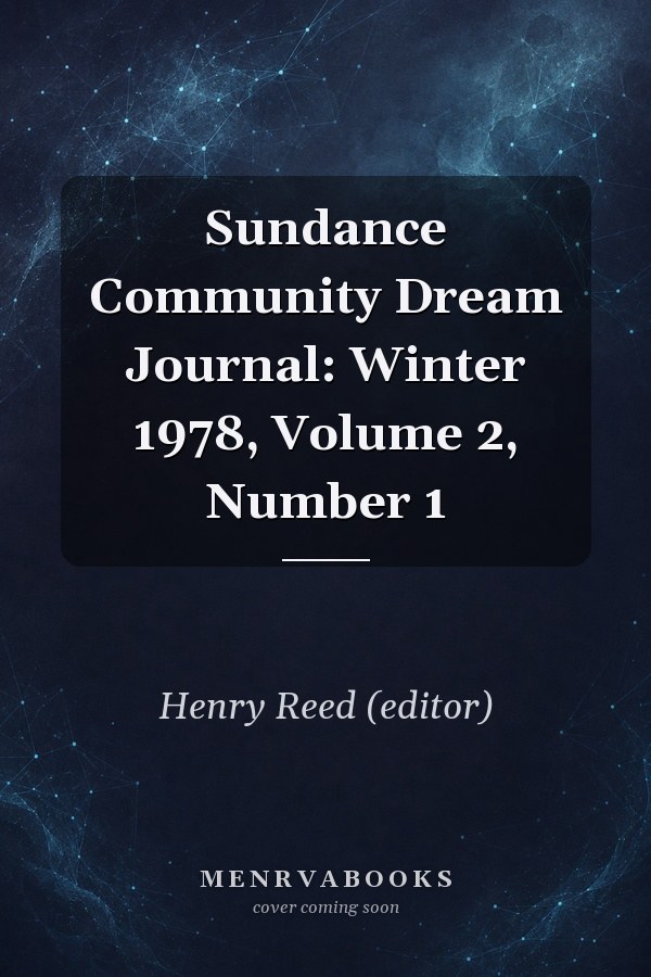 Sundance Community Dream Journal: Winter 1978, Volume 2, Number 1