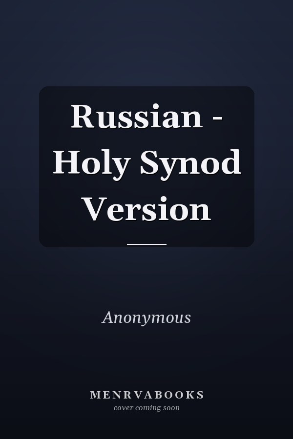 Russian - Holy Synod Version