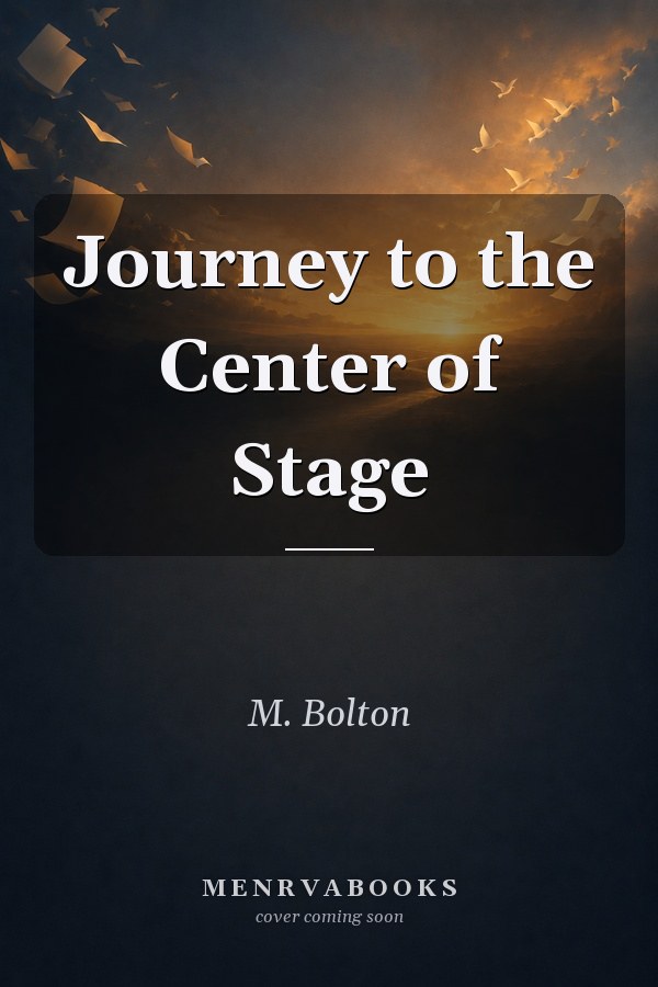 Journey to the Center of Stage