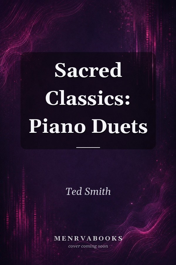 Sacred Classics: Piano Duets
