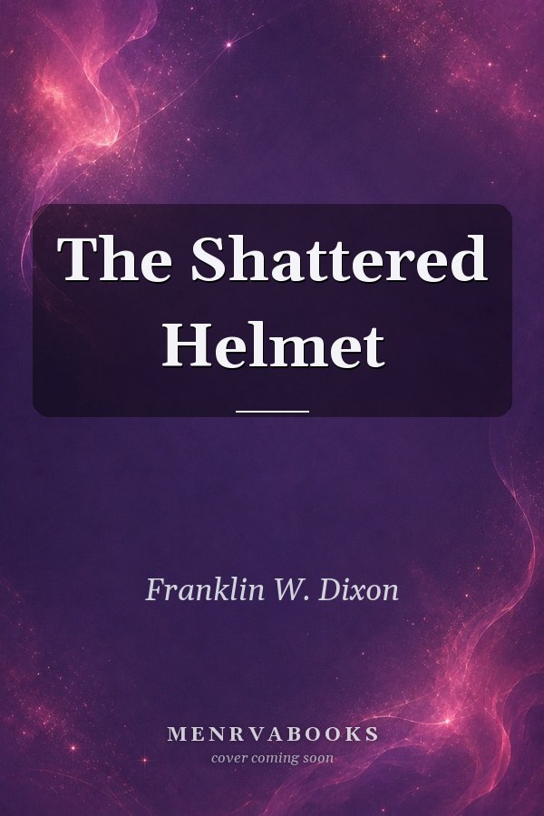 The Shattered Helmet