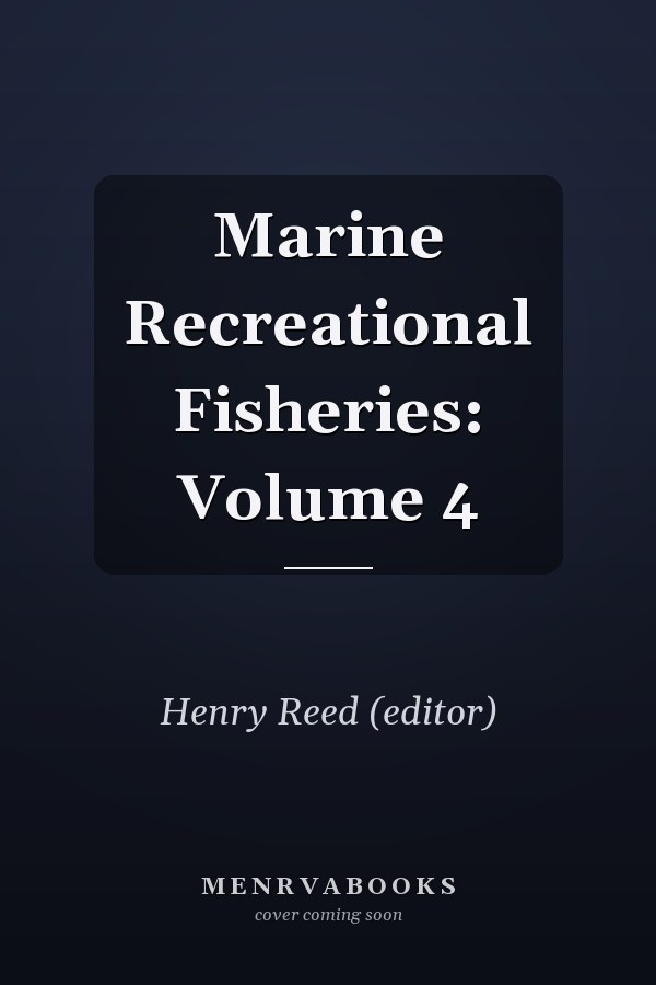 Marine Recreational Fisheries: Volume 4