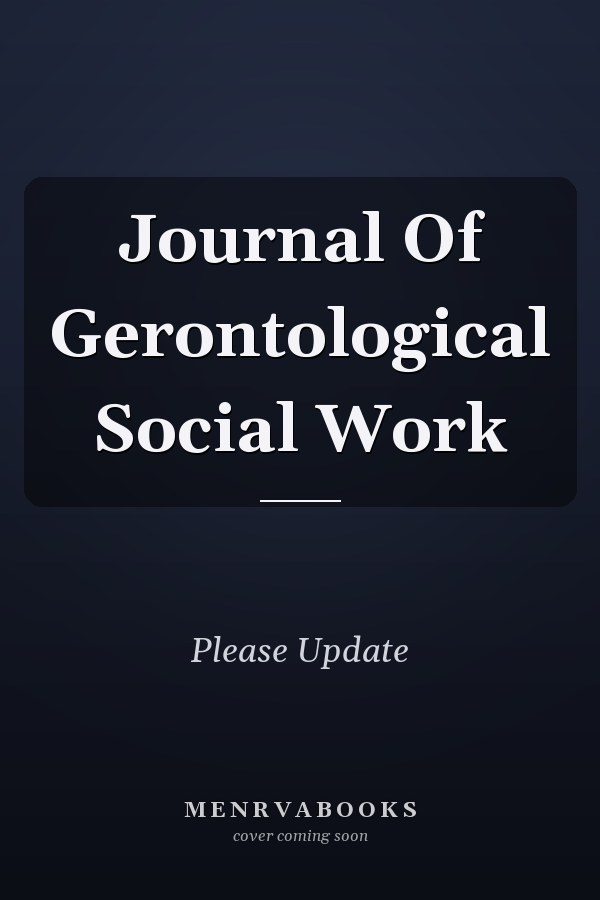 Journal of Gerontological Social Work