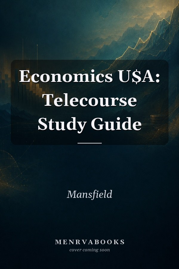Economics U$A: Telecourse Study Guide
