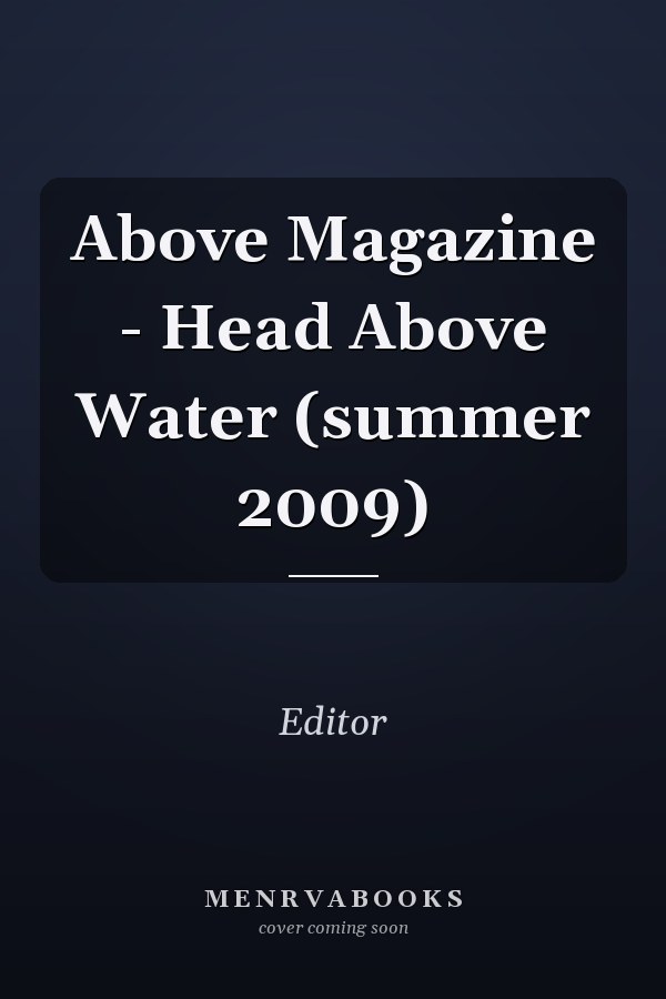 Above Magazine: Head Above Water