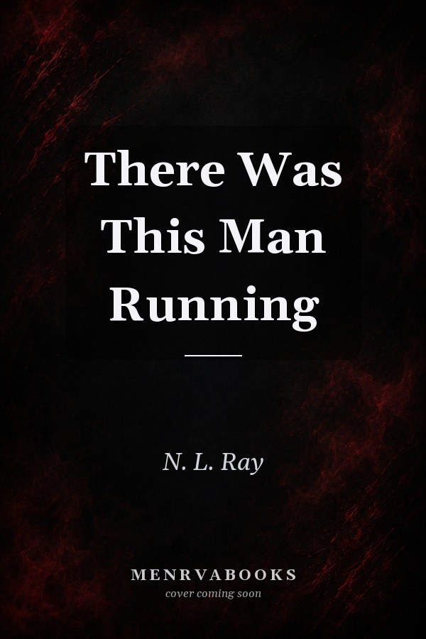 There Was This Man Running