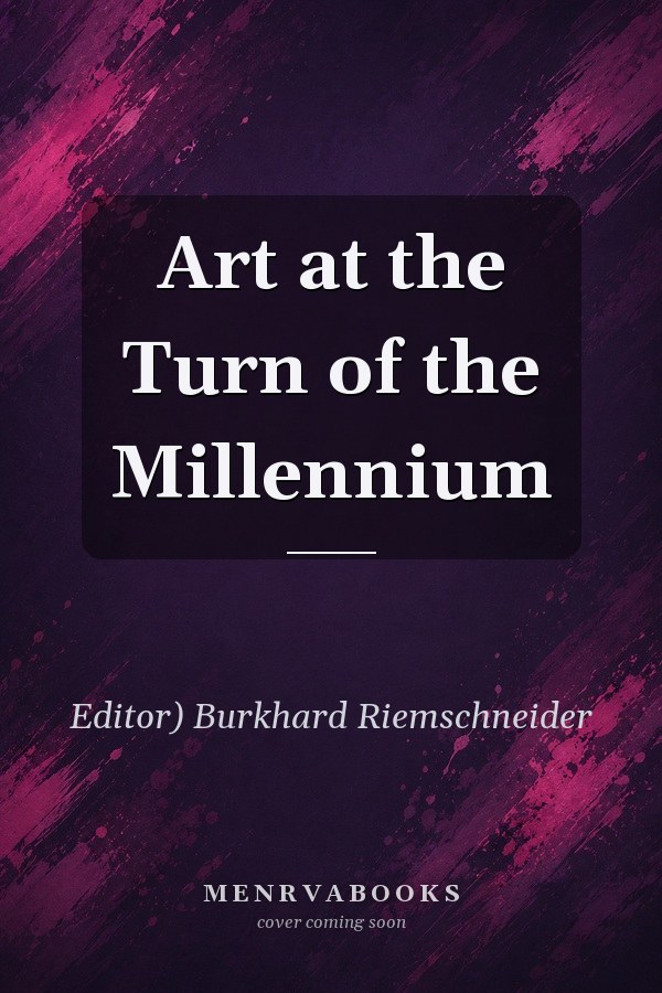 Art at the Turn of the Millennium