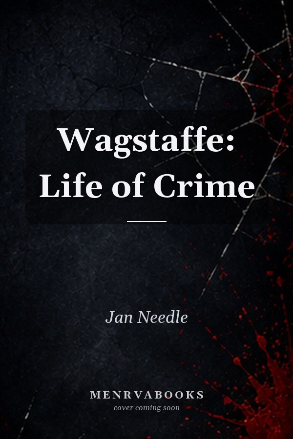 Wagstaffe Life Of Crime