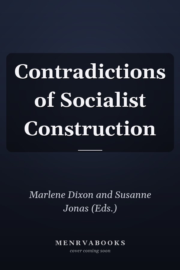 Contradictions of Socialist Construction