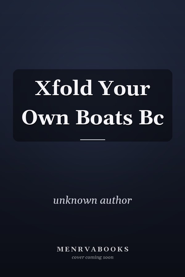 Fold Your Own Boats