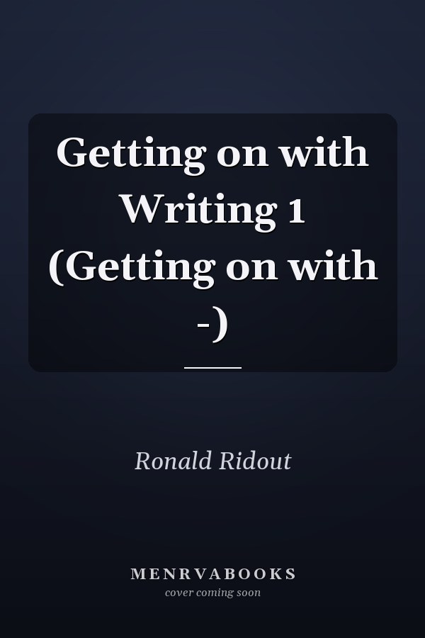 Getting on with Writing 1