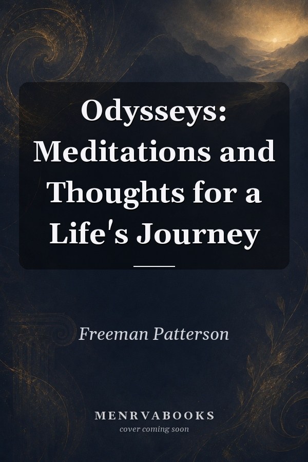 Odysseys: Meditations and Thoughts for a Life's Journey