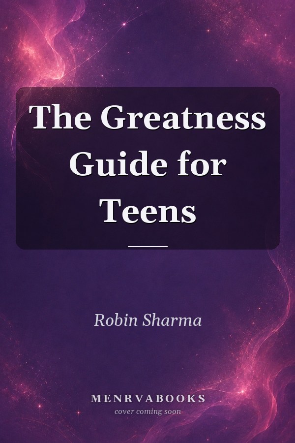 The Greatness Guide for Teens
