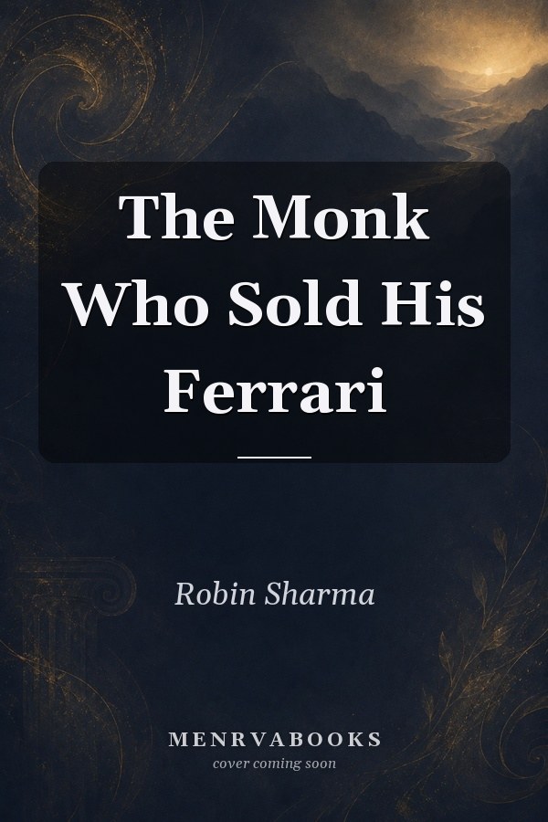 The Monk Who Sold His Ferrari