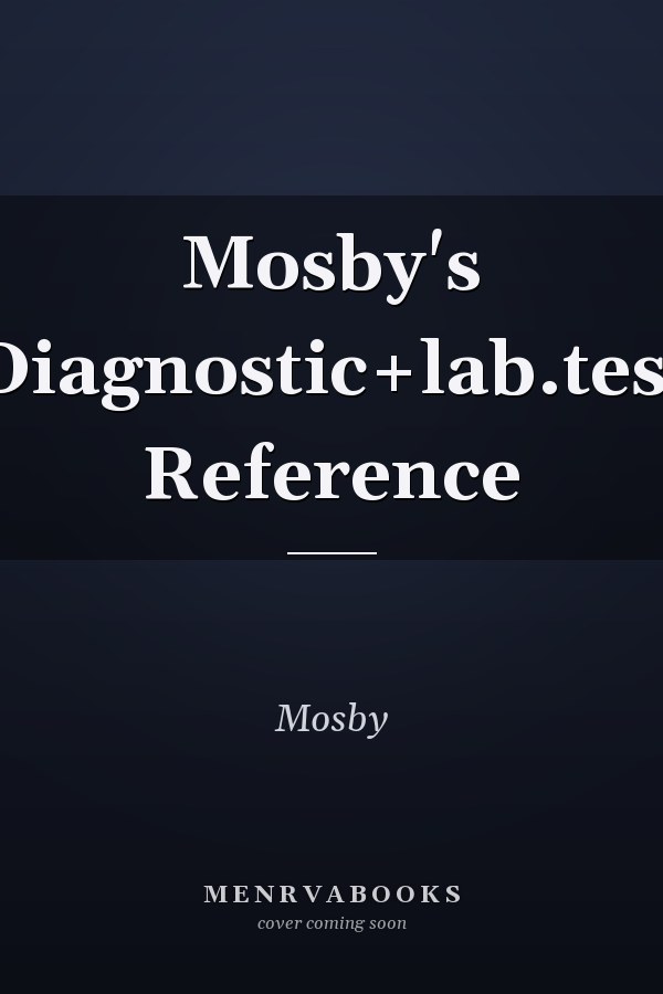 Mosby's Diagnostic+lab.test Reference