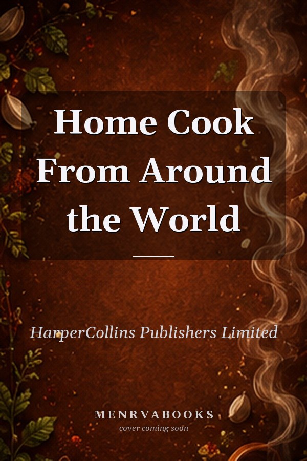 Home Cook From Around the World
