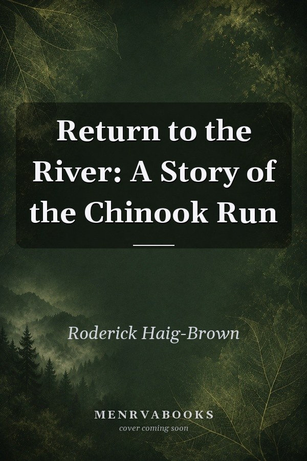 Return to the River: A Story of the Chinook Run
