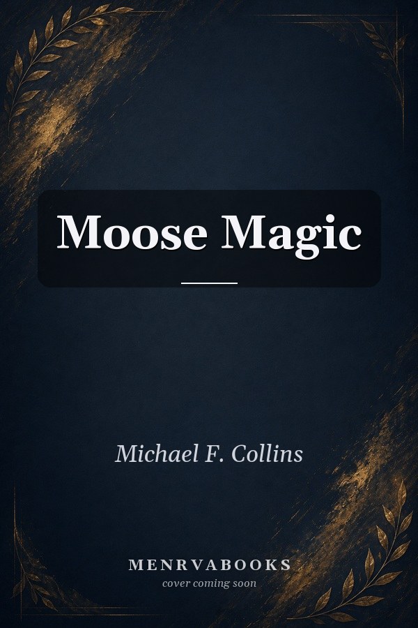 Moose Magic