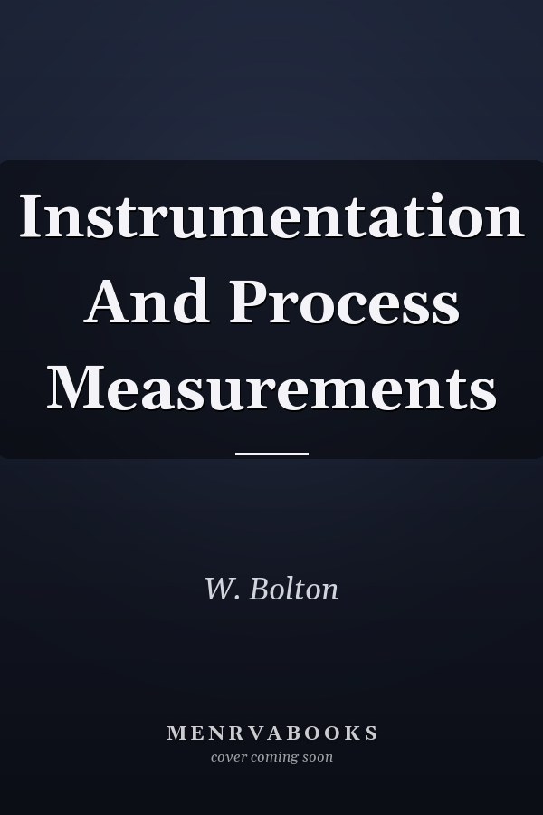 Instrumentation and Process Measurements