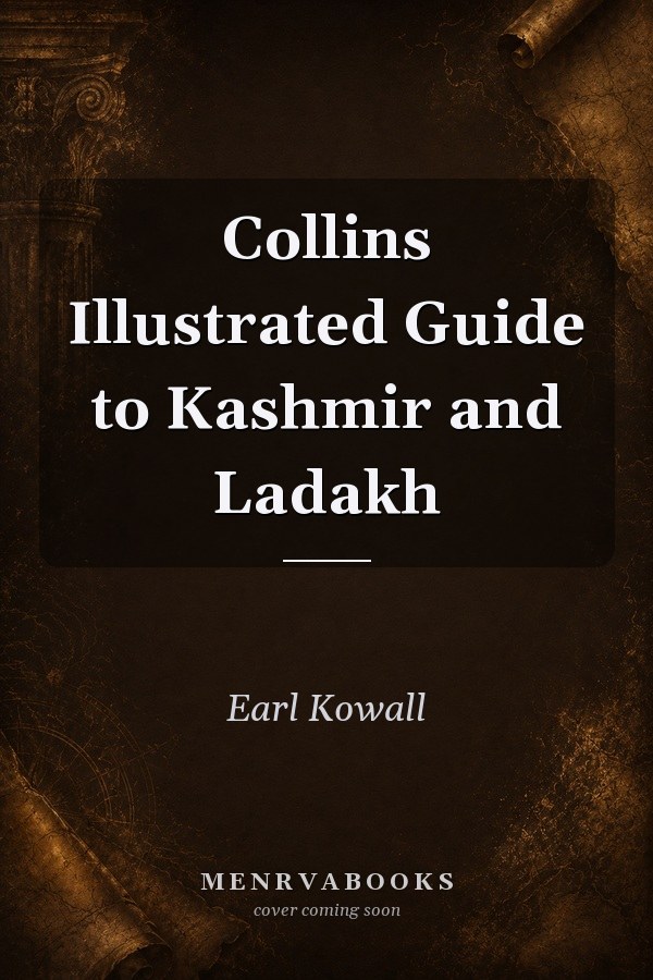 Collins Illustrated Guide to Kashmir and Ladakh (Collins Illustrated Guides)