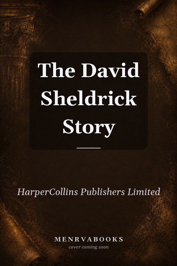 The David Sheldrick Story