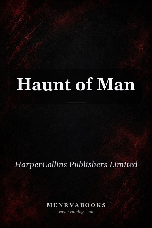 Haunt of Man