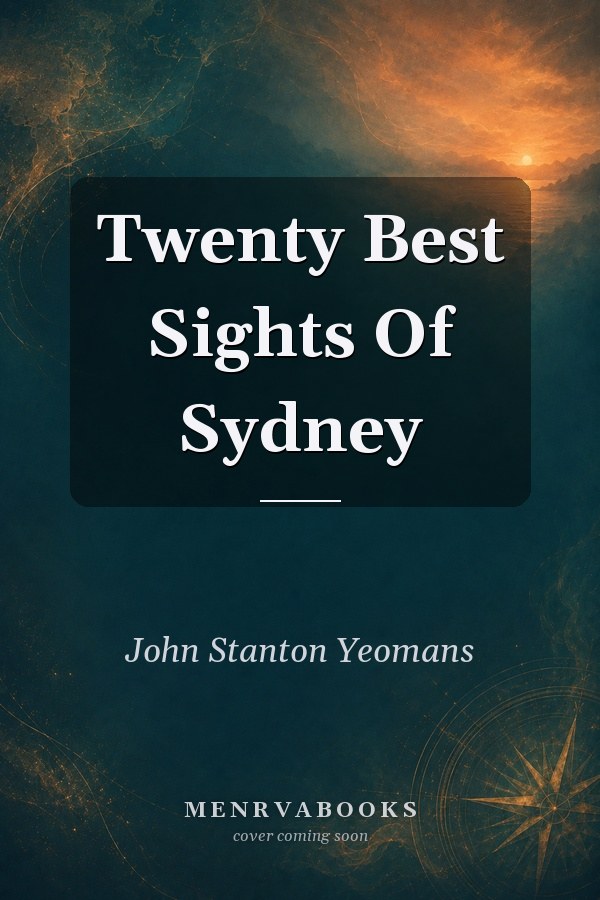 Twenty Best Sights Of Sydney