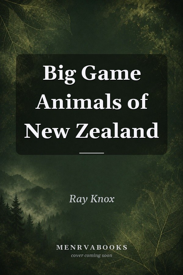 Big Game Animals of New Zealand