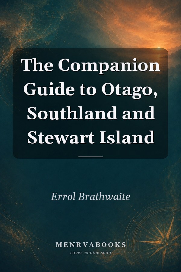 The Companion Guide to Otago, Southland and Stewart Island