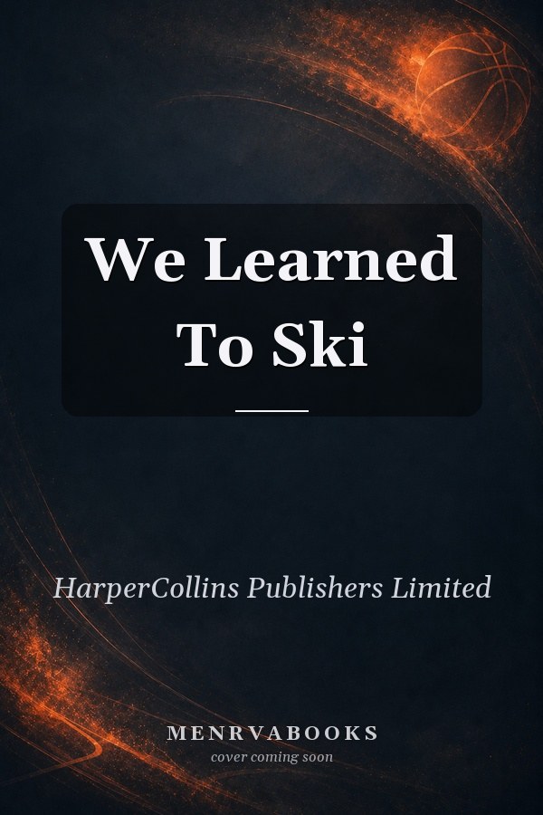 We Learned To Ski