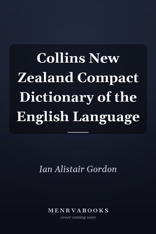 Collins New Zealand Compact Dictionary of the English Language