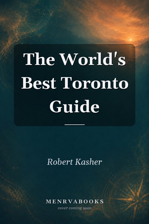 The World's Best Toronto Guide