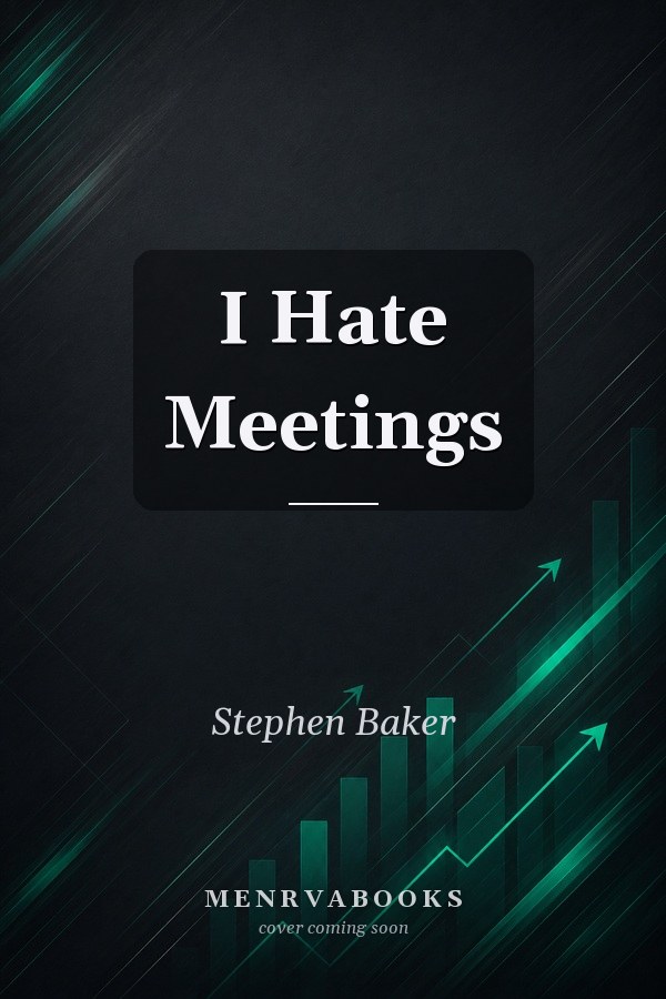 I Hate Meetings