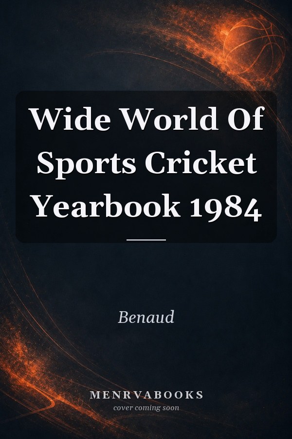 Wide World Of Sports Cricket Yearbook 1984