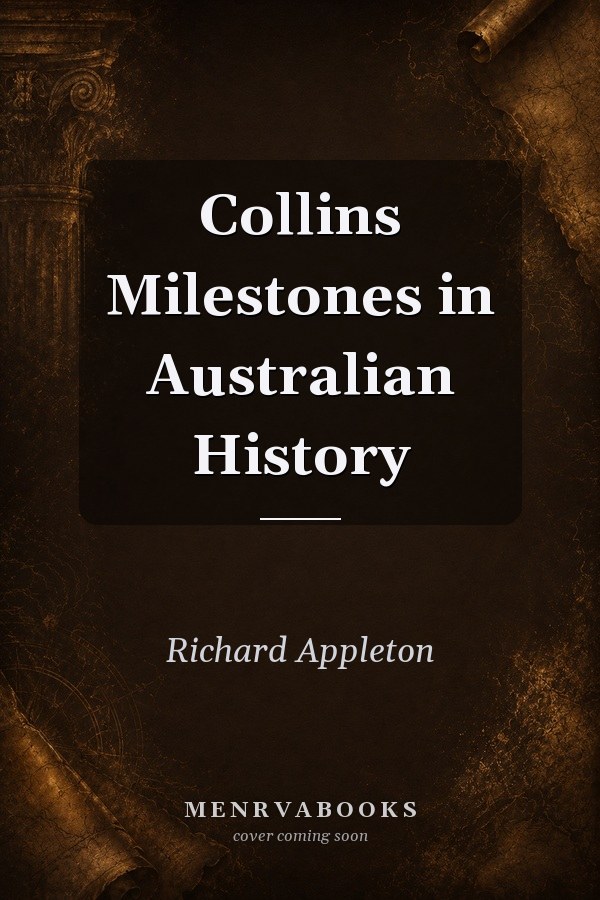 Collins Milestones in Australian History